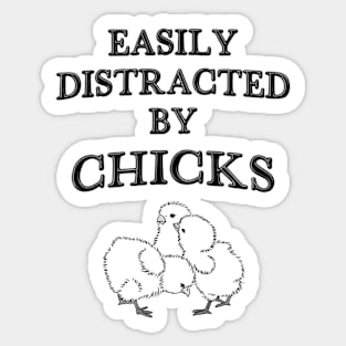 Easily Distracted By Chicks - Farmer Sticker